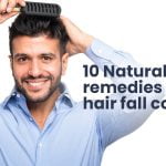 10 natural remedies for hair fall control