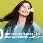 10 best haircare products that are totally worth the price