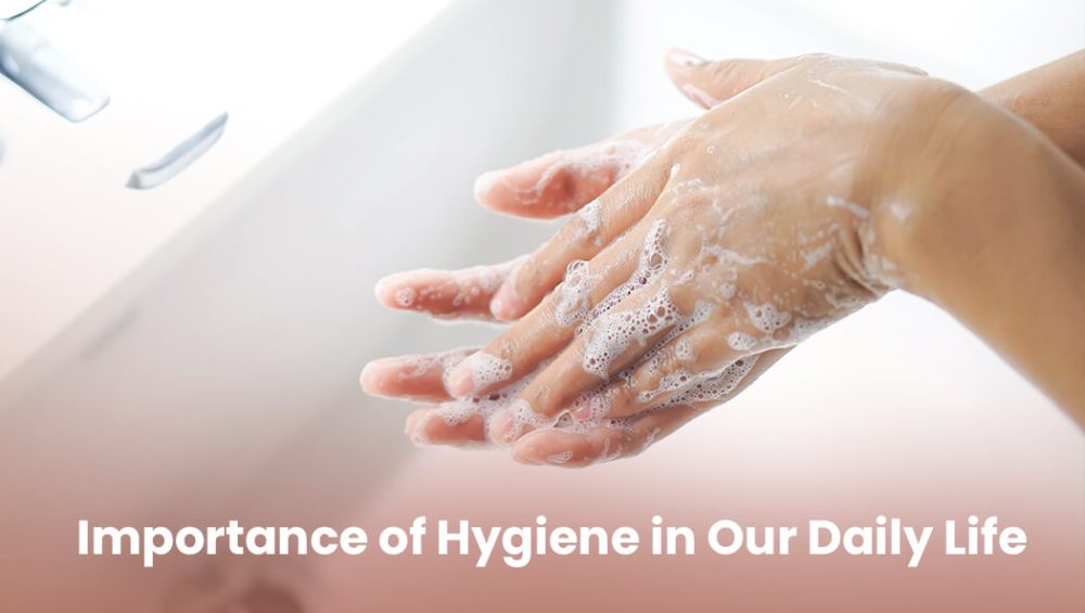 Importance of hygiene in our daily life