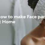 How to make face pack at home