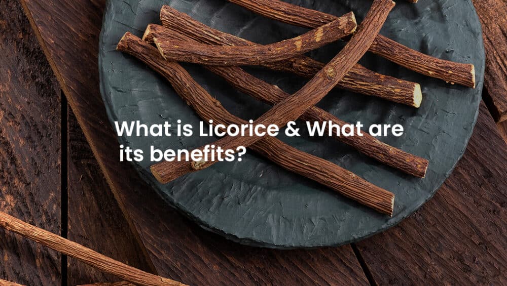 Licorice and its benefits